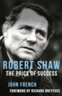 Robert Shaw: The Price of Success - Book