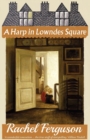 A Harp in Lowndes Square - Book