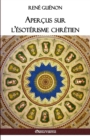 Apercus Sur l'Esoterisme Chretien - Book