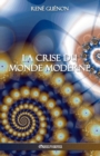 La Crise Du Monde Moderne - Book