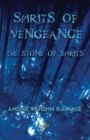 Spirits of Vengeance : The Stone of Spirits - Book