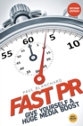 Fast PR : Give Yourself a Huge Media Boost - Book