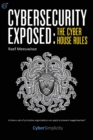 Cybersecurity Exposed: The Cyber House Rules - Book