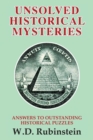 Unsolved Historical Mysteries : Answers to Outstanding Historical Puzzles - Book