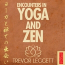 Encounters In Yoga and Zen - eAudiobook