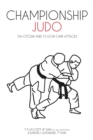 Championship Judo : Tai-Otoshi and O-Uchi-Gari Attacks - Book