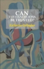 Can the Dandelions be Trusted? - Book
