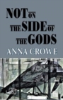 Not on the Side of the Gods - Book