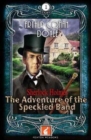 The Adventure of the Speckled Band Foxton Reader Level 1 (400 headwords A1/A2) - Book
