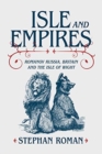 Isle and Empires : Romanov Russia, Britain and the Isle of Wight - Book