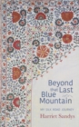 Beyond That Last Blue Mountain : My Silk Road Journey - eBook