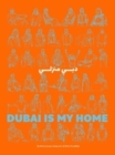 Dubai Is My Home - Book