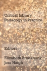 Critical Library Pedagogy in Practice - Book