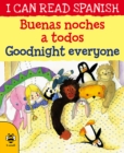 Goodnight Everyone/Buenas noches a todos - Book