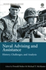 Naval Advising and Assistance : History, Challenges, and Analysis - Book