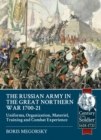 The Russian Army in the Great Northern War 1700-21 : Organization, Material, Training and Combat Experience, Uniforms - Book