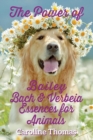The Power of Bailey, Bach & Verbeia Essences for Animals - Book