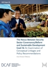 The Nexus Between Security Sector Governance/Reform and Sustainable Development Goal-16 : An Examination of Conceptual Linkages and Policy Recommendations - Book