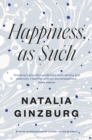Happiness, as Such - eBook