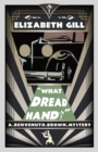 What Dread Hand? : A Golden Age Mystery - Book