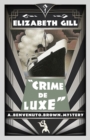 Crime de Luxe : A Golden Age Mystery - Book