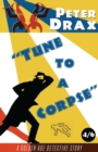 Tune to a Corpse : A Golden Age Detective Story - Book