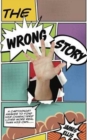 The Wrong Story - Book
