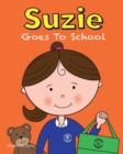 Suzie Goes to School - Book