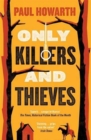 Only Killers and Thieves - Book