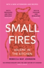 Small Fires : An Epic in the Kitchen - Book