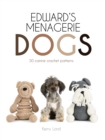 Edward's Menagerie: Dogs : 50 canine crochet patterns - Book