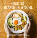 Wholefood Heaven in a Bowl - eBook