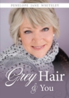 Grey Hair and You - Book