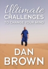 Ultimate Challenges To Change Your Mind - Book