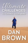 Ultimate Challenges To Change Your Mind - eBook