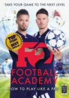 F2: Football Academy : Take Your Game to the Next Level (Skills Book 2) - eBook