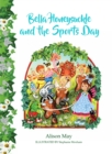 Bella Honeysuckle and the Sports Day - Book
