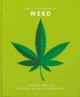 The Little Book of Weed : Smoke it up - Book
