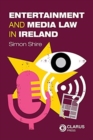 Entertainment and Media Law in Ireland - Book