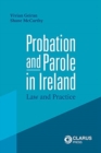 Probation and Parole in Ireland : Law and Practice - Book
