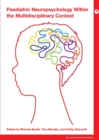 Paediatric Neuropsychology within the Multidisciplinary Context - eBook