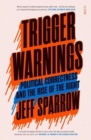 Trigger Warnings : political correctness and the rise of the right - Book
