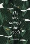 The Way Through the Woods : of mushrooms and mourning - Book