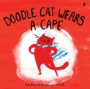 Doodle Cat Wears A Cape - Book