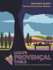 Lulu's Provencal Table : The Food and Wine from Domaine Tempier Vineyard - Book