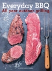 Everyday BBQ : All Year Outdoor Grilling - Book