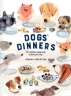Dogs' Dinners : The healthy, happy way to feed your dog - eBook