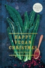 Happy Vegan Christmas : Plant-Based Recipes for Festive Scandinavian Feasts - Book