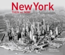 New York Then and Now® (2019) - Book