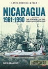 Nicaragua, 1961-1990 : Volume 1: the Downfall of the Somosa Dictatorship - Book